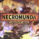Necromunda: Underhive Wars – szeptemberi Warhammer 40K taktikázás