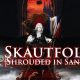 Skautfold: Shrouded in Sanity – Dark Souls és Castlevania ihlette kaland, egy személytől