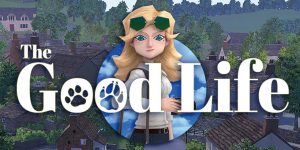 The Good Life (PS4, PSN)