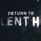 Return to Silent Hill – az új mozifilm címe