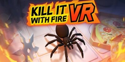 Kill It With Fire VR – pókgyilkolás testközelben