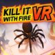 Kill It With Fire VR – pókgyilkolás testközelben